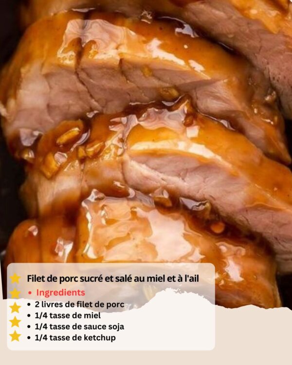 Filet de porc sucré et salé au miel et à l’ail