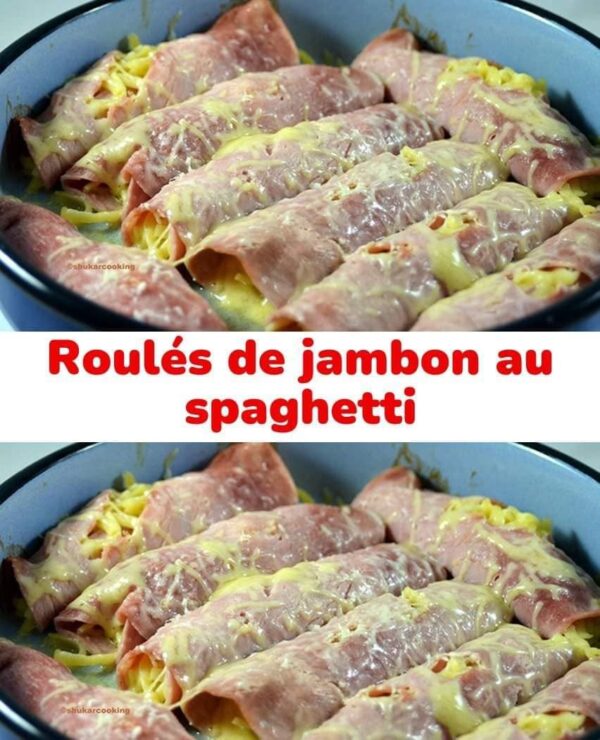 Roulés de jambon au spaghetti